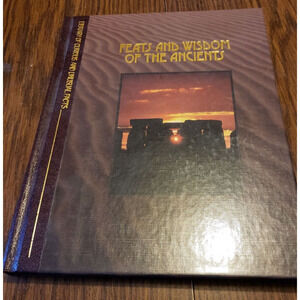 Feats and Wisdom of the Ancients Library of Curious and Unusual Facts Hardcover